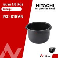 ราคา Hitachi หม้อใน อะไหล่หม้อหุงข้าว 1.8 ลิตร รุ่น R-S18VN (20715948446)