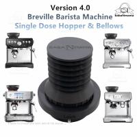 ราคา เวอร์ชัน 4 Breville Barista Machine Single Dose Hopper และ Bellows ชุด BES870 BES878 BES880 BES875 (49905571670)