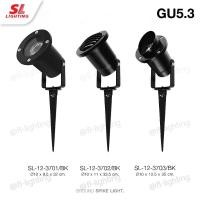 ราคา SL LIGHTING โคมปักดินส่องต้นไม้ MR16 ขั้วGU5.3 / โคมไฟส่องต้นไม้ รุ่น SL-12-3701/BK, 3702/BK, 3703/BK (22920207981)