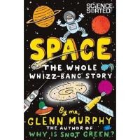 ราคา [BnB] USED Space- The Whole Whizz-Bang Story (Science Sorted) โดย Glenn Murphy (มือสอง: Like new) (49661374406)